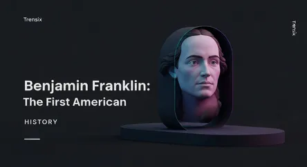 Benjamin Franklin: The First American