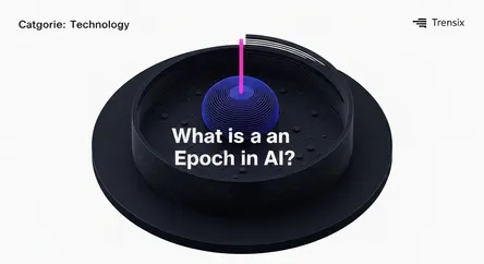 What is an Epoch in AI?