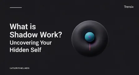 What is Shadow Work? Uncovering Your Hidden Self