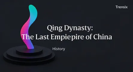 Qing Dynasty: The Last Empire of China