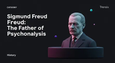 Sigmund Freud: The Father of Psychoanalysis