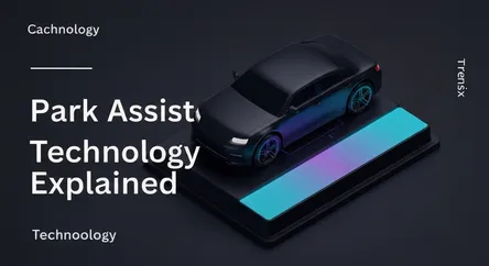 Park Assist Technology Explained