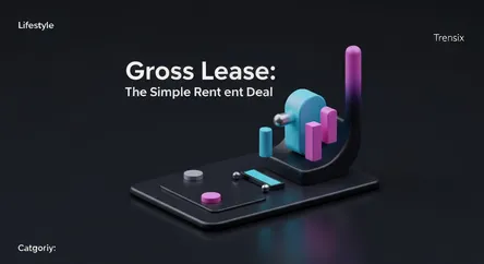 Gross Lease: The Simple Rent Deal