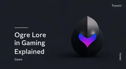 Ogre Lore in Gaming Explained
