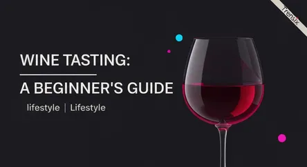 Wine Tasting: A Beginner's Guide