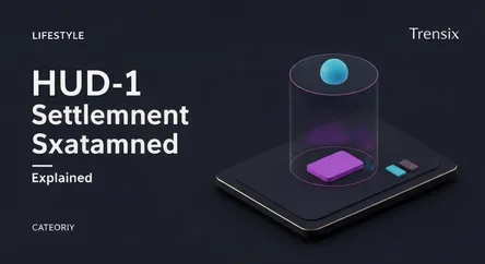 HUD-1 Settlement Statement Explained