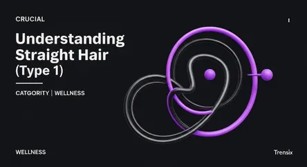 Understanding Straight Hair (Type 1)