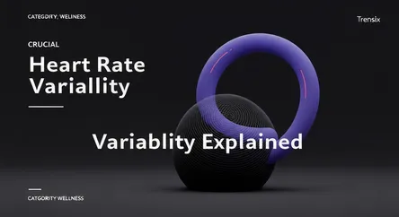 Heart Rate Variability Explained