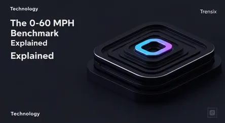 The 0-60 MPH Benchmark Explained
