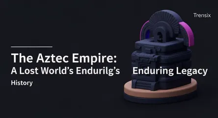 The Aztec Empire: A Lost World's Enduring Legacy