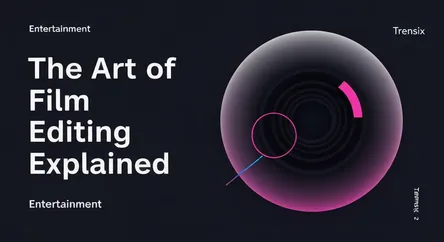 The Art of Film Editing Explained