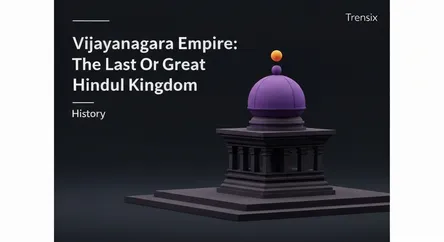 Vijayanagara Empire: The Last Great Hindu Kingdom