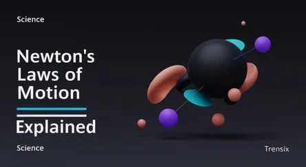 Newton's Laws of Motion Explained
