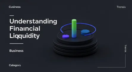 Understanding Financial Liquidity