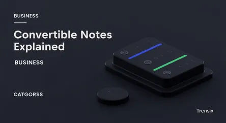 Convertible Notes Explained