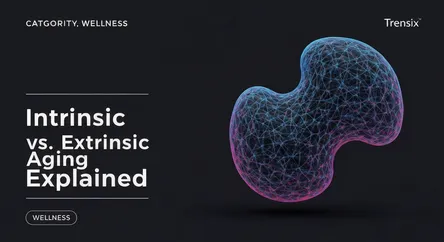 Intrinsic vs. Extrinsic Aging Explained