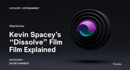 Kevin Spacey's 'Dissolve' Film Explained