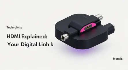HDMI Explained: Your Digital Link