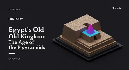 Egypt's Old Kingdom: The Age of the Pyramids