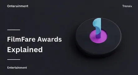 FilmFare Awards Explained