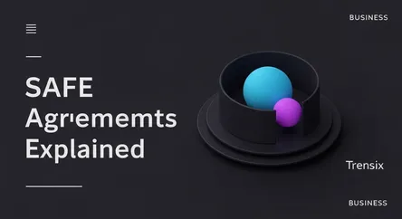 SAFE Agreements Explained
