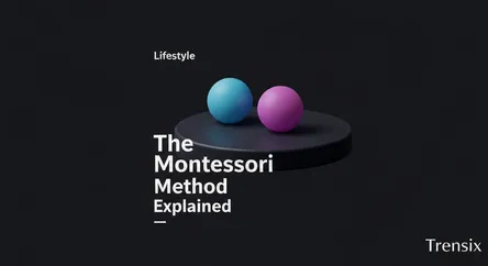 The Montessori Method Explained