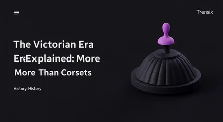 The Victorian Era Explained: More Than Corsets