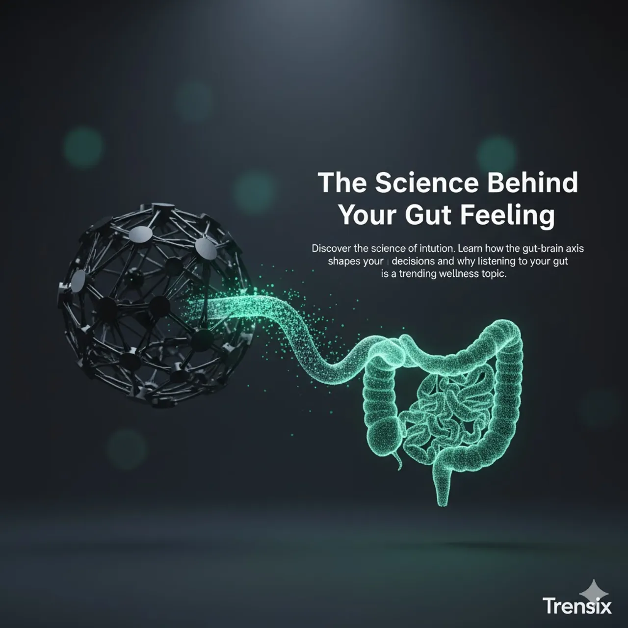 The Science Behind Your Gut Feeling