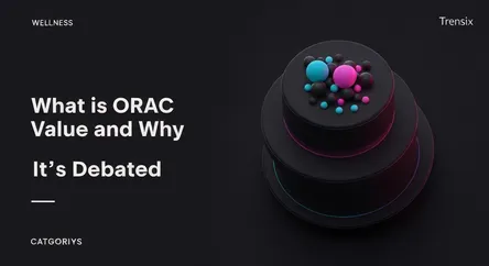 What is ORAC Value and Why It's Debated