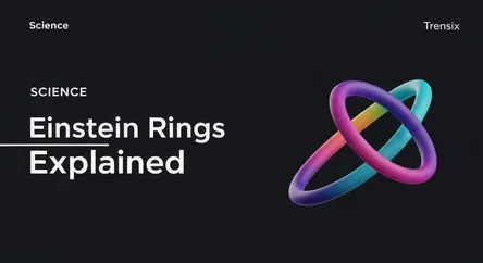 Einstein Rings Explained