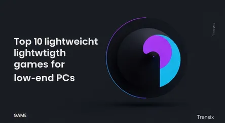 Top 10 lightweight games for low-end PCs