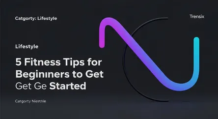 5 Fitness Tips for Beginners to Get Started