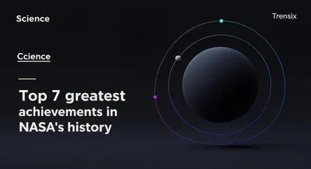 Top 7 greatest achievements in NASA's history