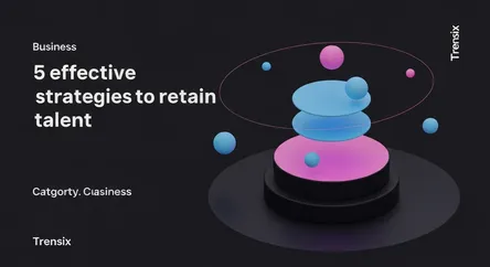 5 effective strategies to retain top talent