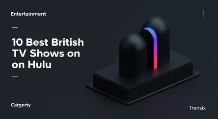 10 Best British TV Shows on Hulu