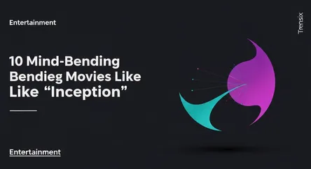 10 Mind-Bending Movies Like 'Inception'
