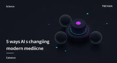5 ways AI is changing modern medicine