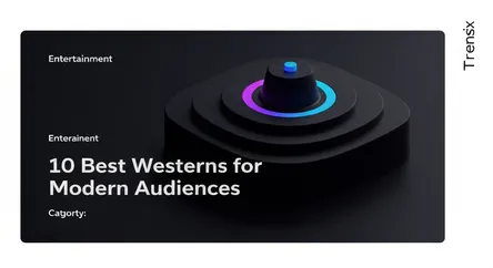 10 Best Westerns for Modern Audiences