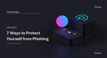 7 Ways to Protect Yourself from Phishing