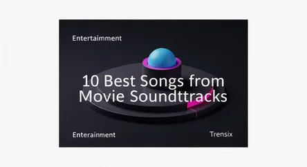 10 Best Songs from Movie Soundtracks
