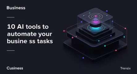 10 AI tools to automate your business tasks