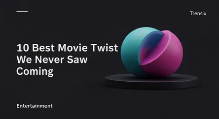 10 Best Movie Twists We Never Saw Coming