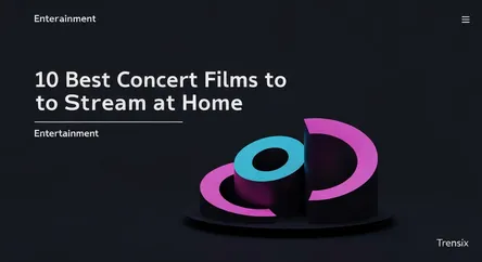 10 Best Concert Films to Stream at Home