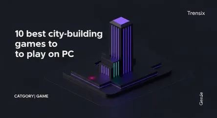 10 best city-building games to play on PC